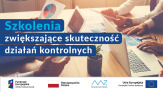 Szkolenia zwiększające skuteczność działań kontrolnych 